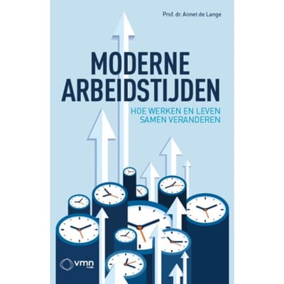 Moderne Arbeidstijden - Annet de Lange