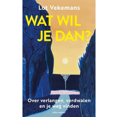 Wat Wil Je Dan? - Lot Vekemans