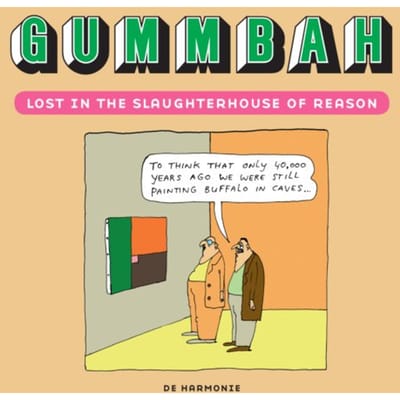 Lost In The Slaughterhouse Of Reason - Gummbah