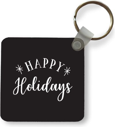 Sleutelhanger - Uitdeelcadeautjes - Quote "Happy Holidays" wanddecoratie nieuwjaar zwart - Plastic - Kerst - Cadeau - Kerstcadeau voor mannen en voor vrouwen