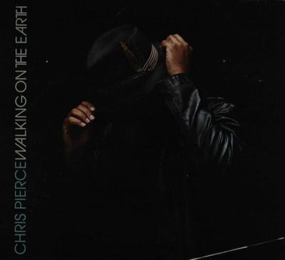 Chris Pierce - Walking On The Earth (CD)