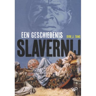 Slavernij - Dirk J. Tang