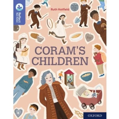 Oxford Reading Tree Treetops Reflect: Oxford Reading Level 17: Coram's Children - Oxford - Ruth Hatfield