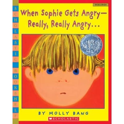 When Sophie Gets Angry - Really, Really Angry... - Molly Bang