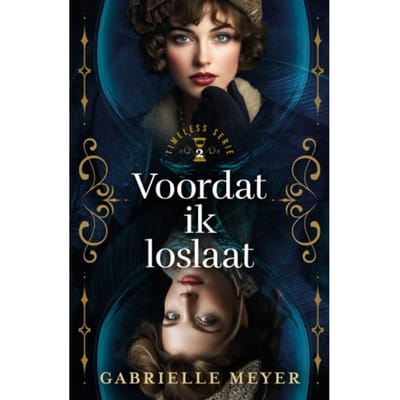 Voordat Ik Loslaat - Timeless - Gabrielle Meyer