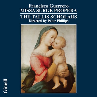 The Tallis Scholars, Peter Phillips - Missa Surge Propera (CD)