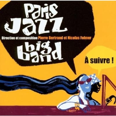 Paris Jazz Big Band - A Suivre (CD)
