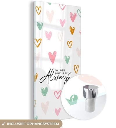 MuchoWow® Glasschilderij 60x120 cm - Schilderij acrylglas - You will forever be my always - Koppel - Quotes - Spreuken - Foto op glas - Schilderijen