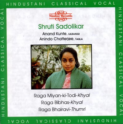 Shruti Sadolikar - Raga Mian-ki-Todi, Raga Bibhas, Raga Bhairavi (CD)