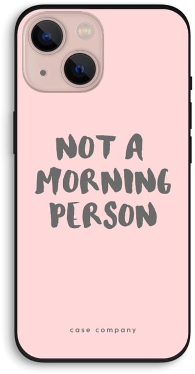 Case Company® - Hoesje geschikt voor iPhone 13 hoesje - Morning person - Biologisch Afbreekbaar Telefoonhoesje - Bescherming alle Kanten en Schermrand