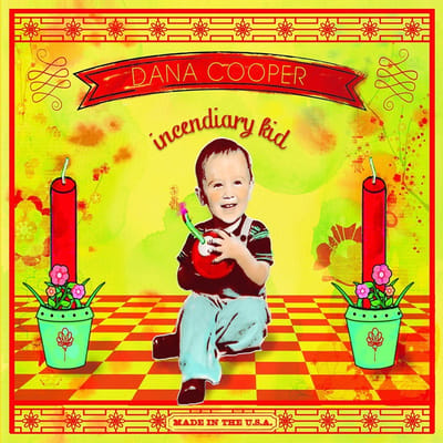 Dana Cooper - Incendiary Kid (CD)
