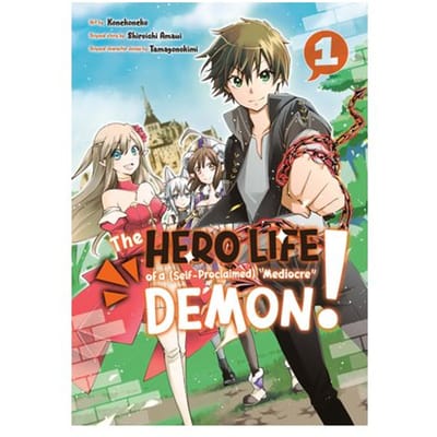 The Hero Life Of A (Self-Proclaimed) Mediocre Demon! 1 - The Hero Life Of A - Shiroichi Amaui