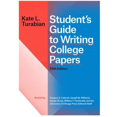 Student's Guide To Writing College Papers, Fifth Edition - Chicago Guides To Writing, - Kate L Turabian