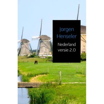 Nederland Versie 2.0 - Jorgen Henseler