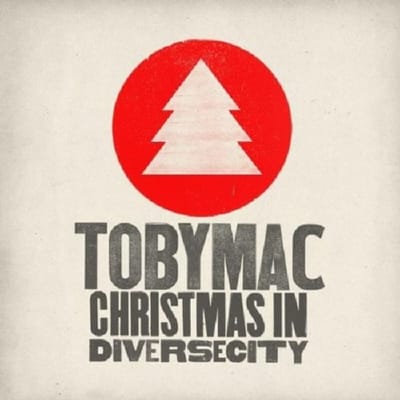 Christmas In Diverse City - Tobymac