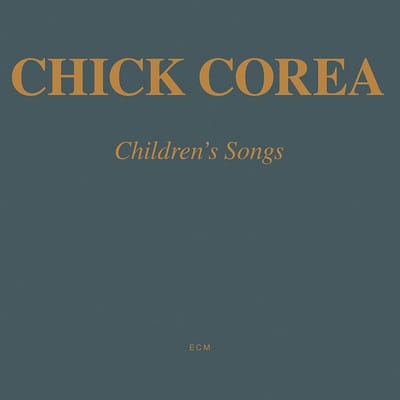Chick Corea - Children's Songs (CD)