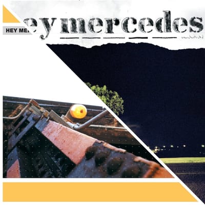 Hey Mercedes - Hey Mercedes / Unorchestrated (12" Single)