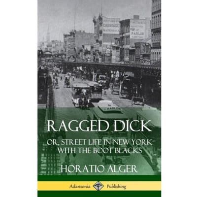 Ragged Dick - Horatio Alger