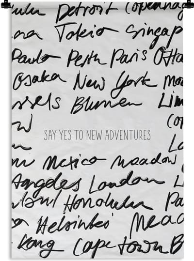 Wandkleed - Wanddoek - Spreuken - Quotes - Say yes to new adventures - London - 120x180 cm - Wandtapijt