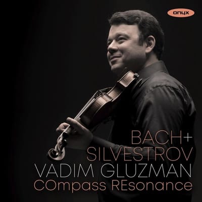Compass Resonance, Vadim Gluzman & Zachary Carretti - Bach & Silvestrov (CD)