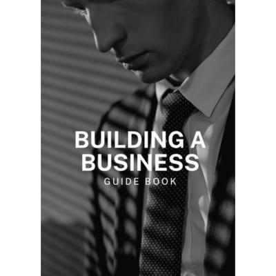 Building A Business - Business And Investments