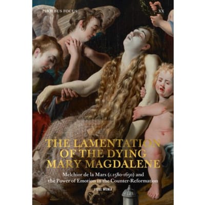 The Lamentation Of The Dying Mary Magdalen. - Phoebus Focus - Lieke Wijnia