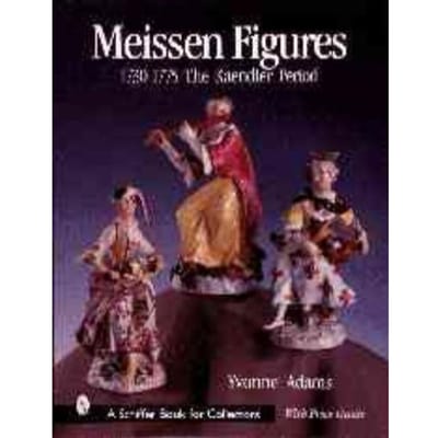 Meissen Figures 1730-1775: The Kaendler Period - Yvonne Adams
