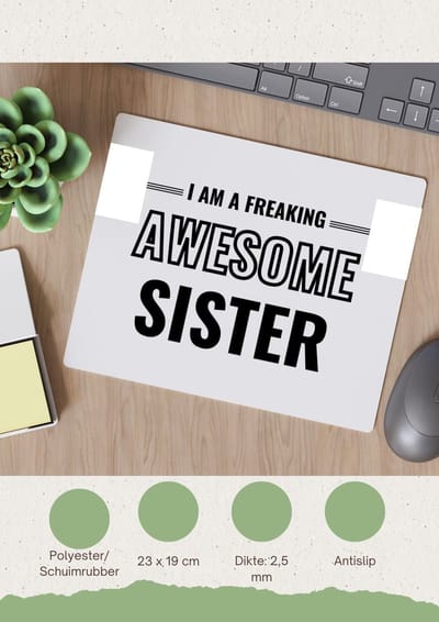 Akyol - i am a freaking awesome sister Muismat - Zus - de meest geweldigste zus - verjaardagscadeau - verjaardag - cadeau - cadeautje voor zus - zus artikelen - kado - geschenk - gift - 23 bij 19 cm