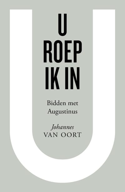 U Roep Ik In - Johannes van Oort