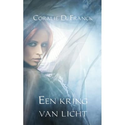 Een Kring Van Licht - Coralie D. Franck