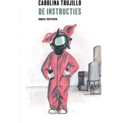 De Instructies - Carolina Trujillo