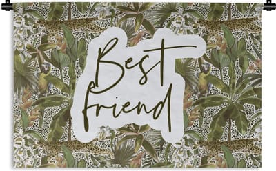 Wandkleed - Wanddoek - Beste vrienden - Quotes - Best friend - Spreuken - 180x120 cm - Wandtapijt
