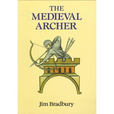 The Medieval Archer - Jim Bradbury