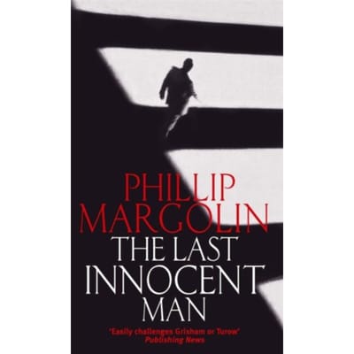 The Last Innocent Man - Margolin, Phillip M.