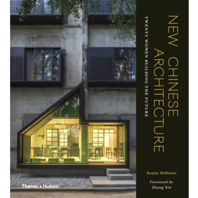 New Chinese Architecture - Austin Williams