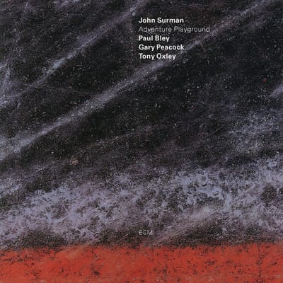 Adventure Playground *d* - Tony Oxley - Paul Bley - Gary Pe