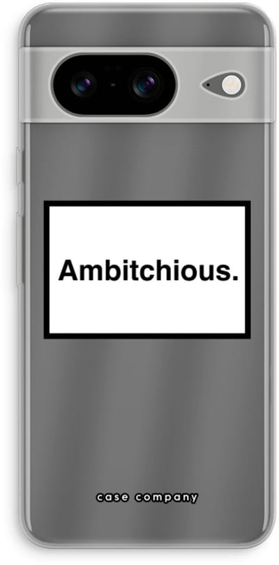 Case Company® - Hoesje geschikt voor Google Pixel 8 hoesje - Ambitchious - Soft Cover Telefoonhoesje - Bescherming aan alle Kanten en Schermrand