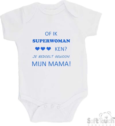 100% katoenen Romper "Of ik superwoman ken Je bedoelt gewoon mijn MAMA" Jongens Katoen Wit/blauw Maat 56/62