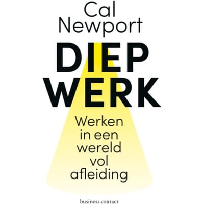 Diep Werk - Cal Newport