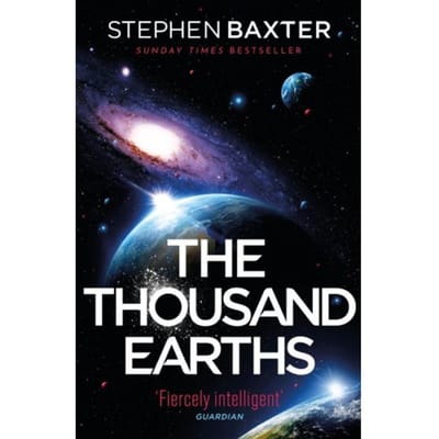The Thousand Earths - Stephen Baxter