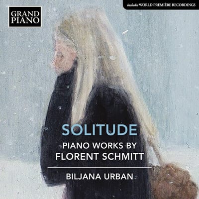 Biljana Urban - Solitude: Piano Works By Florent Schmitt (CD)