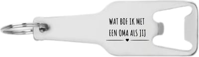 Akyol - wat bof ik met een oma als jij flesopener - Oma - cadeau oma - leuk cadeau voor je oma om te geven - verjaardag oma - 105 x 25mm
