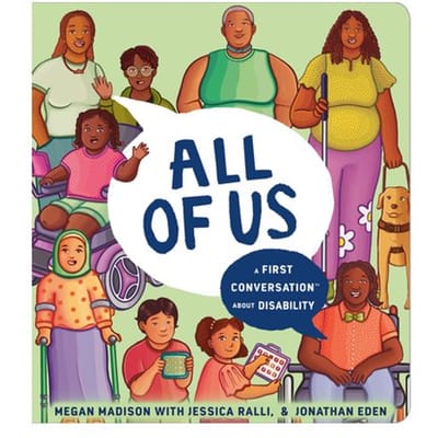All Of Us: A First Conversation About Disability - First Conversations - Dr. Megan Pamela Ruth Madison