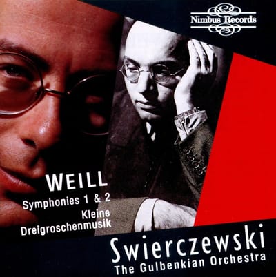 Gulbenkian Orchestra, Michel Swierczewski - Weill: Symphonies 1 & 2 | Kleine Dreigroschenmusik (CD)