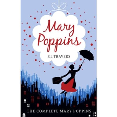 Mary Poppins - The Complete Collection - P. L. Travers