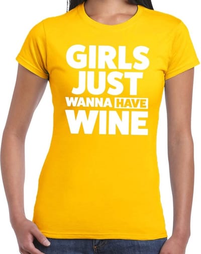 Girls just wanna have Wine tekst t-shirt geel dames - dames shirt Girls just wanna have Wine S