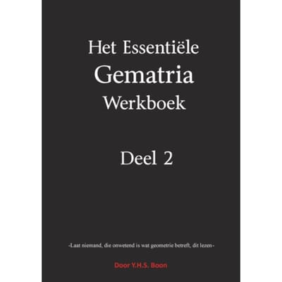Het Essentiële Gematria Werkboek Deel 2 - Y.H.S. Boon