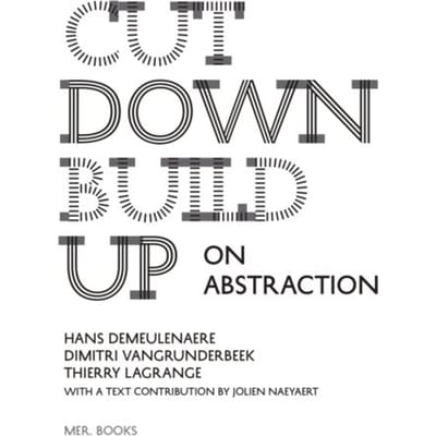Cut Down Build Up - Demeulenaere Hans