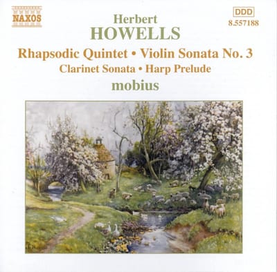 Mobius - Howells: Rhapsodic Quintet, Violin Sonata No.3, Clarinet Sonata, Harp Prelude (CD)
