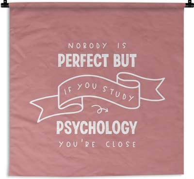 Wandkleed - Wanddoek - Psychology - Quotes - Student - 180x180 cm - Wandtapijt